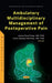 Ambulatory Multidisciplinary Management of Postoperative Pain