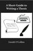 A Short Guide to Writing a Thesis