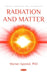 Radiation and Matter