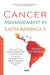 Cancer Management in Latin America II