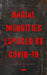 Racial Inequities Exposed by COVID-19