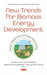 New Trends for Biomass Energy Development