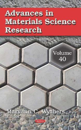 Advances in Materials Science Research. Volume 40
