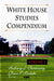 White House Studies Compendium