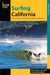 Surfing California: A Guide to the Best Breaks and Sup-Friendly Spots on the California Coast (Surfing Series
