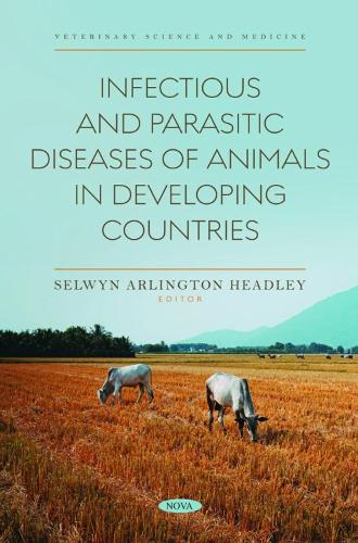 Infectious and Parasitic Diseases of Animals in Developing Countries
