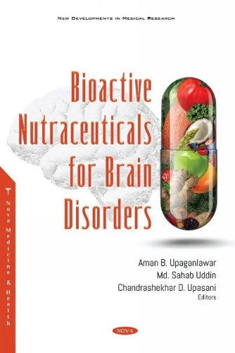 Bioactive Nutraceuticals for Brain Disorders