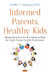 Informed Parents, Healthy Kids