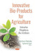 Innovative Bio-Products for Agriculture