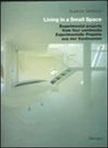 Living in a Small Space/Wohnen Auf Kleinem Raum