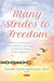 Many Strides to Freedom