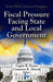 Fiscal Pressure Facing State & Local Government