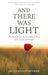 And There Was Light