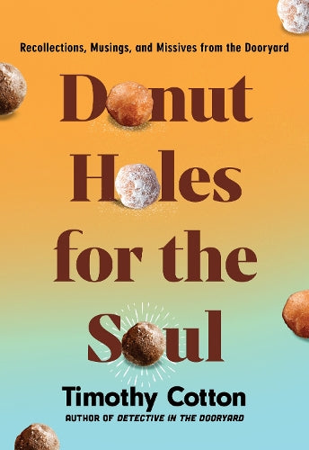 Donut Holes for the Soul