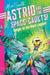 Astrid and the Space Cadets: Danger at the Black Lagoon!