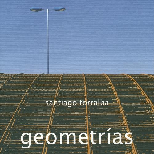 Santiago Torralba: Geometrías