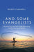 And Some Evangelists