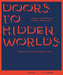 Doors to Hidden Worlds