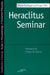 Heraclitus Seminar (Studies in Phenomenology and Existential Philosophy