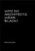 Why Do Architects Wear Black?