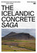 The Icelandic Concrete Saga