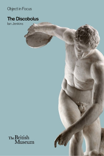 Object in Focus: The Discobolus