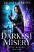 Darkest Misery