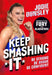 Keep Smashing It: Be Strong, Be Brave, Be Confident