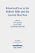 Ritual and Law in the Hebrew Bible and the Ancient Near East