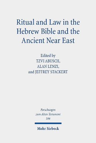 Ritual and Law in the Hebrew Bible and the Ancient Near East