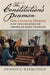 The Constitution's Penman: Gouverneur Morris and the Creation of America's Basic Charter (American Political Thought