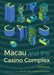 Macau and the Casino Complex