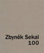 Zbyněk Sekal: 100