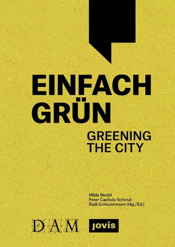 Einfach Grün – Greening the City
