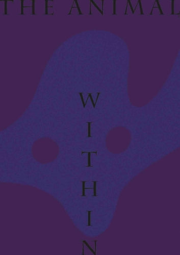 The Animal Within