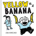 Yellow Is a Banana