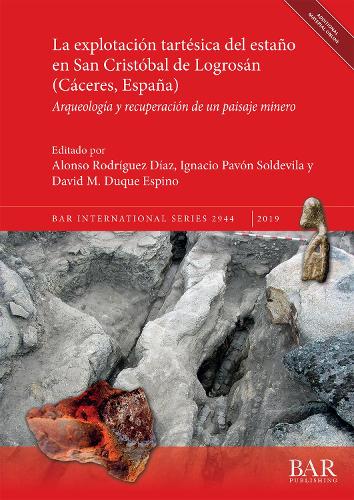 La  explotación tartésica del estaño en San Cristóbal de Logrosán (Cáceres, España)