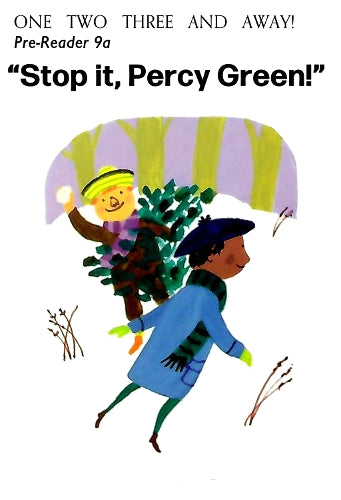 Stop it, Percy Green!