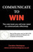 Communicate to Win