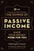 The Power of Passive Income
