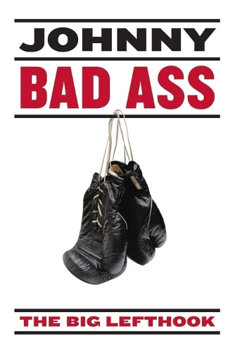 Johnny Bad Ass