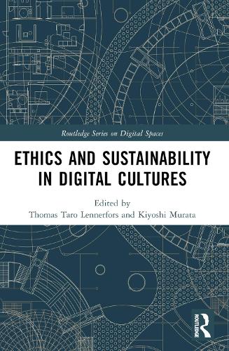 Ethics and Sustainability in Digital Cultures