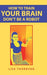 How to Train Your Brain Don't Be a Robot