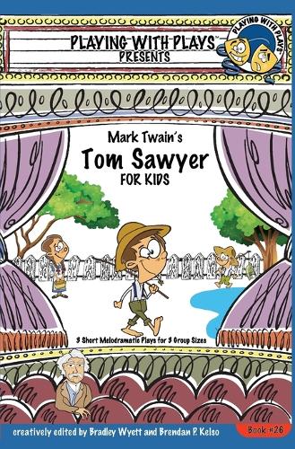 Mark Twain's Tom Sawyer for Kids