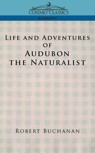 Life and Adventures of Audubon the Naturalist