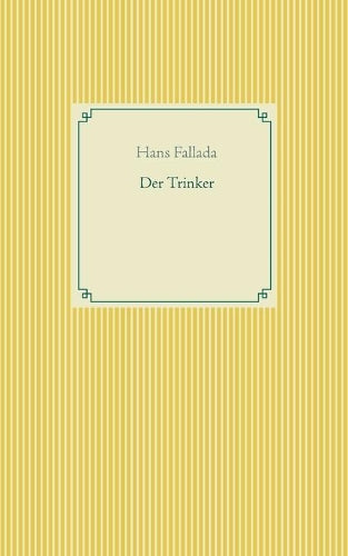 Der Trinker