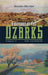 A History of the Ozarks, Volume 3
