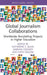 Global Journalism Collaborations