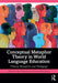 Conceptual Metaphor Theory in World Language Education