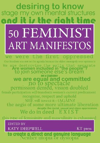 Fifty Feminist Art Manifestos